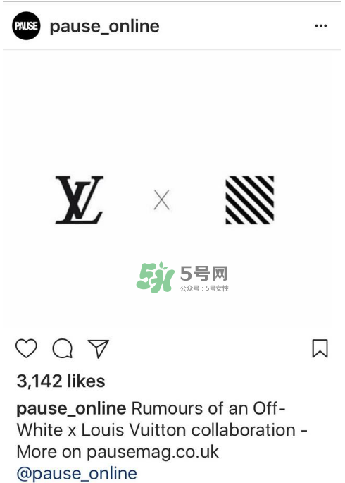 lv與off white聯名是真的嗎？lv將和off white聯名嗎？